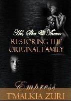 He, She, & Them. Restoring the Original Family